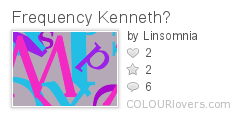 Frequency Kenneth?