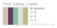 Your Colour, I wish