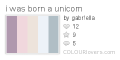 i was born a unicorn