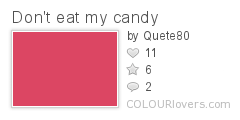 Dont_eat_my_candy