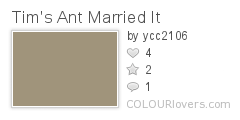 Tims_Ant_Married_It