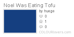 Noel_Was_Eating_Tofu