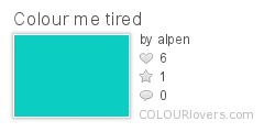 Colour_me_tired