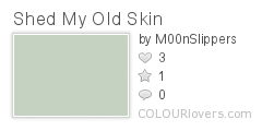 Shed_My_Old_Skin