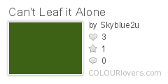 Cant_Leaf_it_Alone