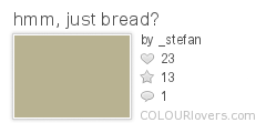 hmm_just_bread