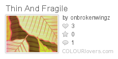 Thin_And_Fragile