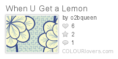 When_U_Get_a_Lemon