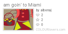 am_goin_to_Miami