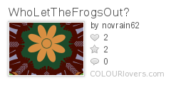 WhoLetTheFrogsOut