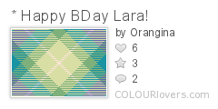 * Happy BDay Lara!
