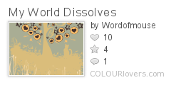 My_World_Dissolves