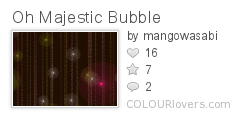 Oh_Majestic_Bubble