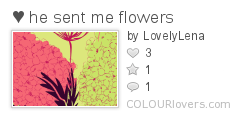 ♥_he_sent_me_flowers