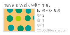 have_a_walk_with_me.