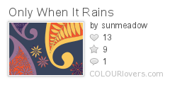 Only_When_It_Rains