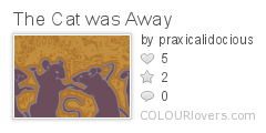 The_Cat_was_Away