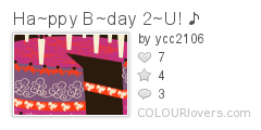 Ha~ppy_B~day_2~U!_♪