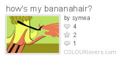 hows_my_bananahair