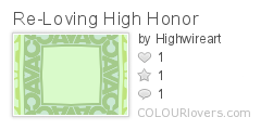 Re-Loving High Honor