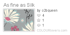 As_fine_as_Silk