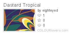 Dastard_Tropical