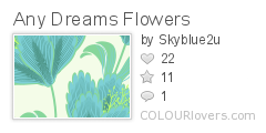 Any_Dreams_Flowers