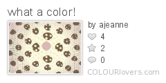 what_a_color!