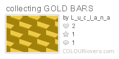 collecting GOLD BARS