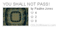 YOU_SHALL_NOT_PASS!