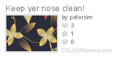 Keep_yer_nose_clean!