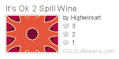 Its_Ok_2_Spill_Wine