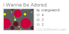 I_Wanna_Be_Adored