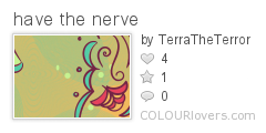 have_the_nerve