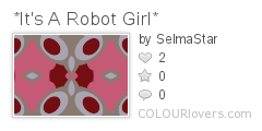 *Its_A_Robot_Girl*