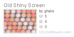 Old_Shiny_Screen