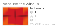 because_the_wind_is…