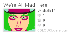 Were_All_Mad_Here