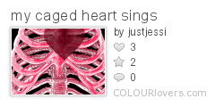 my_caged_heart_sings