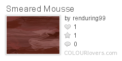Smeared_Mousse