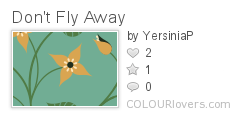 Dont_Fly_Away