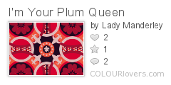 Im_Your_Plum_Queen