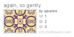 again,_so_gently