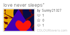 love_never_sleeps*