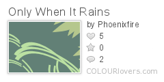 Only_When_It_Rains
