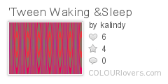 Tween_Waking_Sleep