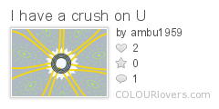 I_have_a_crush_on_U