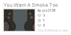 You_Want_A_Smoke_Too