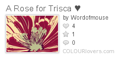 A_Rose_for_Trisca_♥