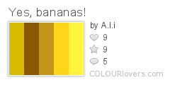 Yes, bananas!